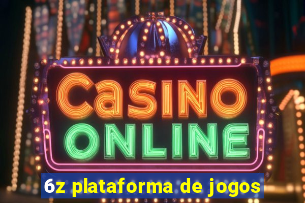 6z plataforma de jogos